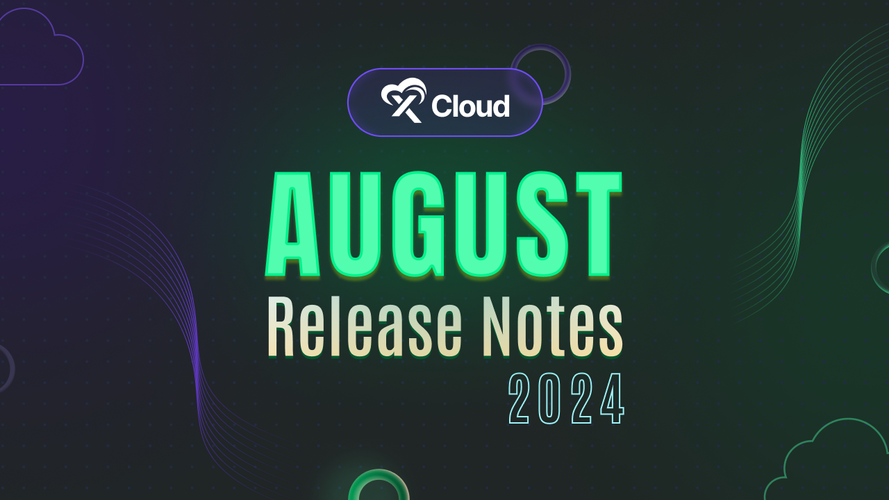 xCloud August Release Notes